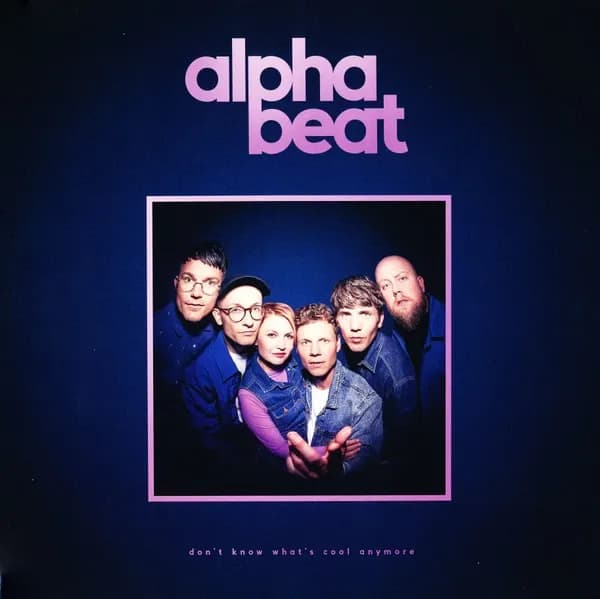 Alphabeat - Don't Know What's Cool Anymore (Vinilo LP nuevo) - Miniatura 1 en LEMM DJ Store