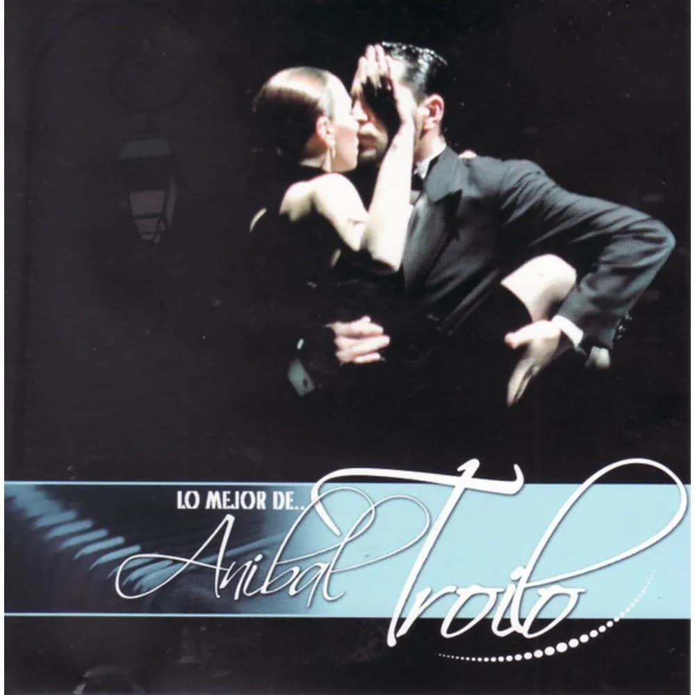 Aníbal Troilo - Lo Mejor De... Aníbal Troilo (CD nuevo) - Miniatura 1 en LEMM DJ Store