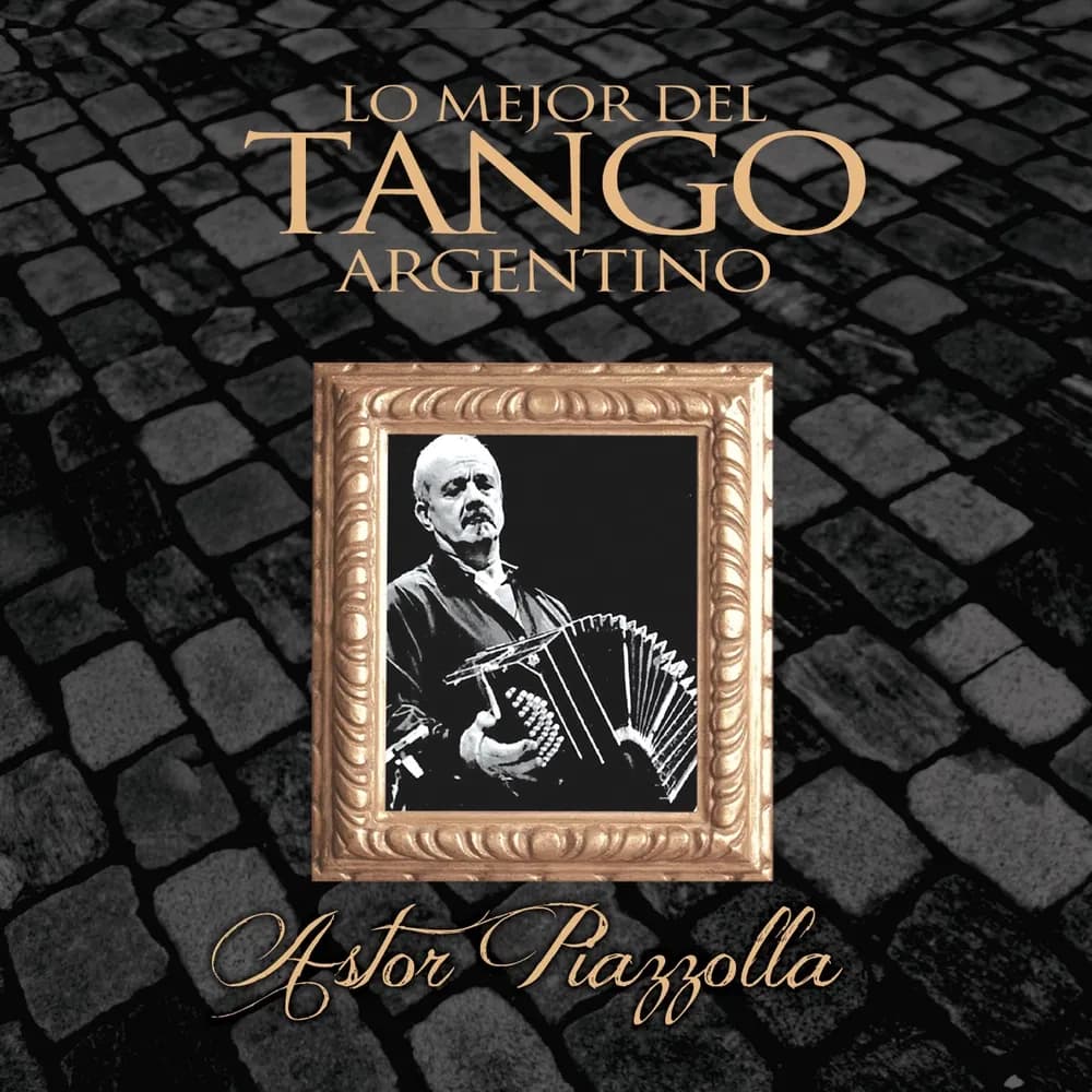 Astor Piazzolla - Lo Mejor - Lo Mejor (CD nuevo) - Miniatura 1 en LEMM DJ Store