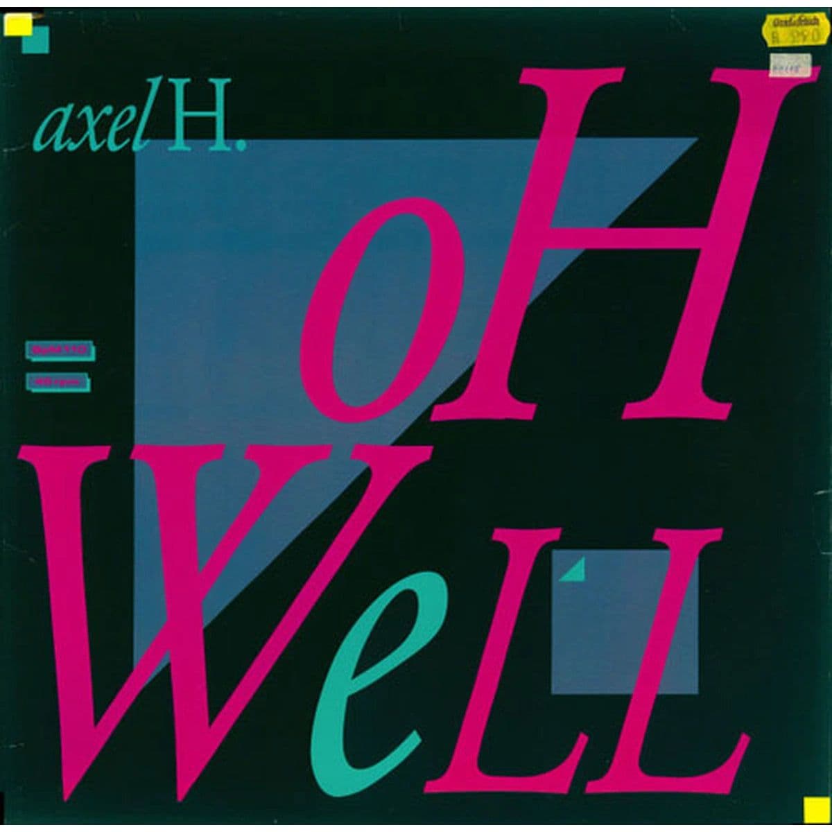 Axel H. – Oh Well (Vinilo usado) (VG+) BOX 1 B - Miniatura 1 en LEMM DJ Store