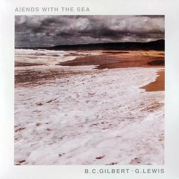 B C Gilbert-G Lewis - Ends With The Sea (Vinilo LP nuevo) - Miniatura 1 en LEMM DJ Store