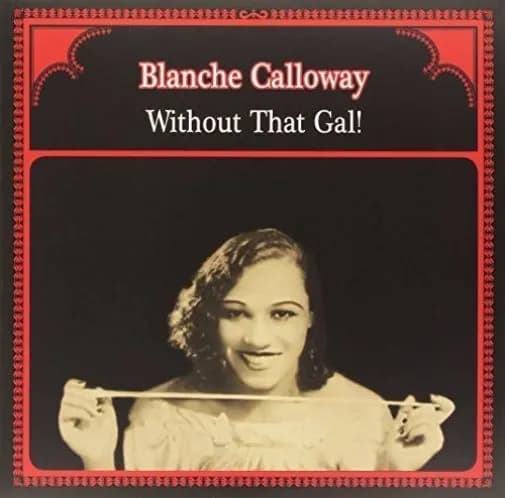 Blanche Calloway - Without That Gal! (Vinilo LP nuevo) - Miniatura 1 en LEMM DJ Store
