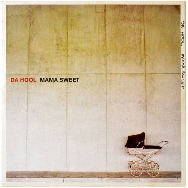 Da Hool – Mama Sweet (Vinilo usado VG+) - Miniatura 1 en LEMM DJ Store
