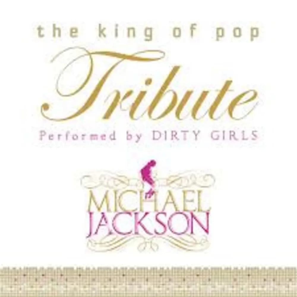 Dirty Girls - Tribute Michael Jackson The King of Pop (CD nuevo) - Miniatura 1 en LEMM DJ Store