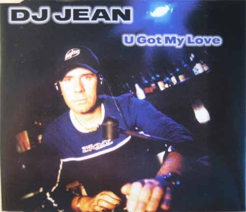 DJ Jean ‎– U Got My Love (CD Maxi Single) usado (VG+) maleta - Miniatura 1 en LEMM DJ Store