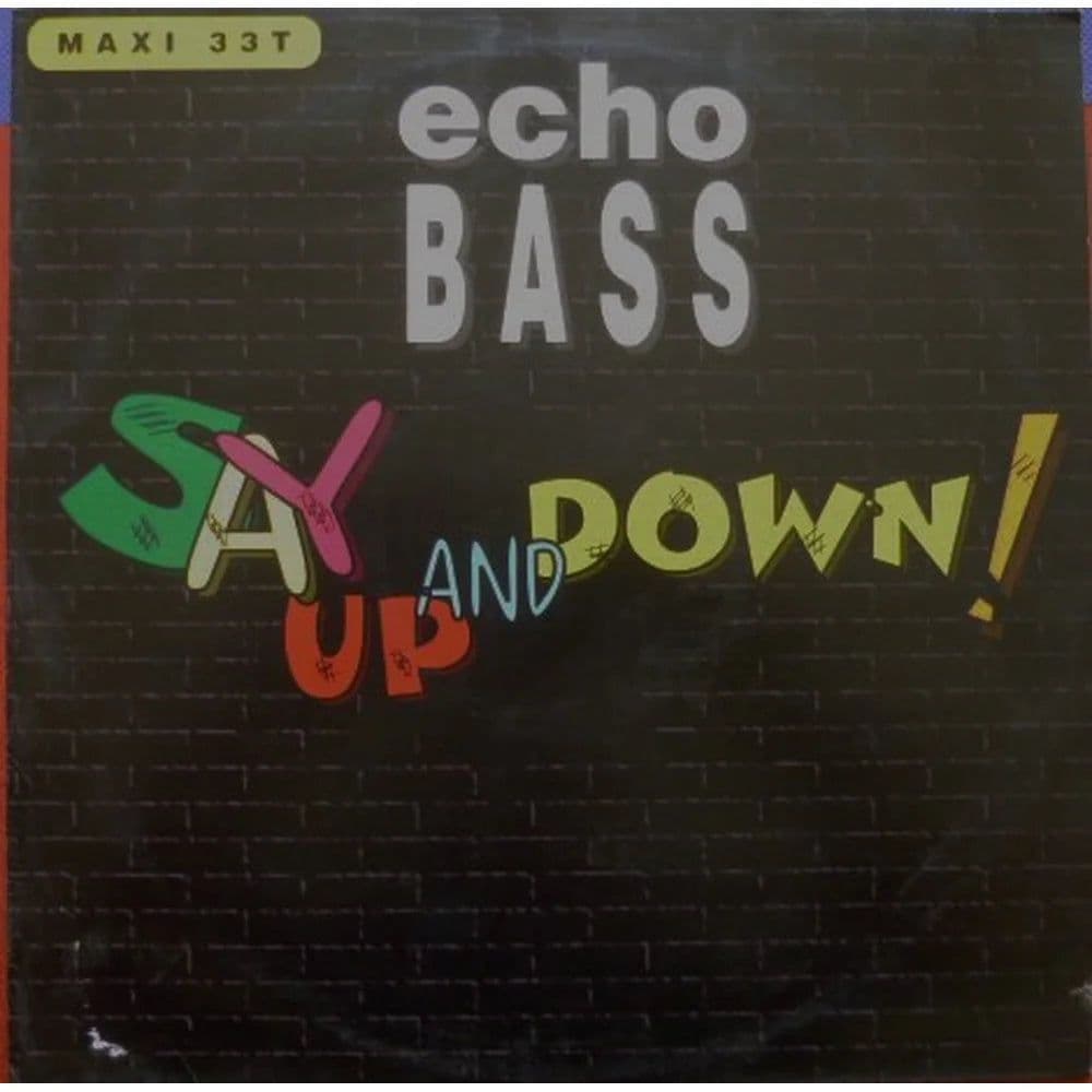 Echo Bass - Say Up And Down! (12") (Vinilo usado VG+) - Miniatura 1 en LEMM DJ Store
