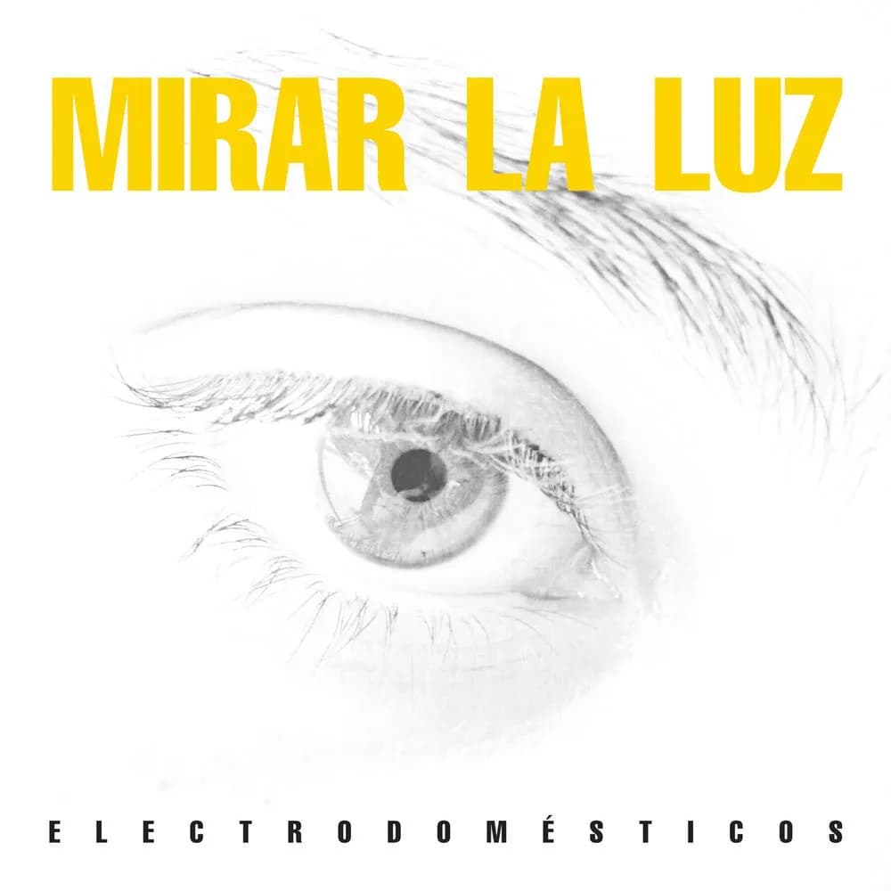 Electrodomésticos - Mirar La Luz (CD nuevo) - Miniatura 1 en LEMM DJ Store