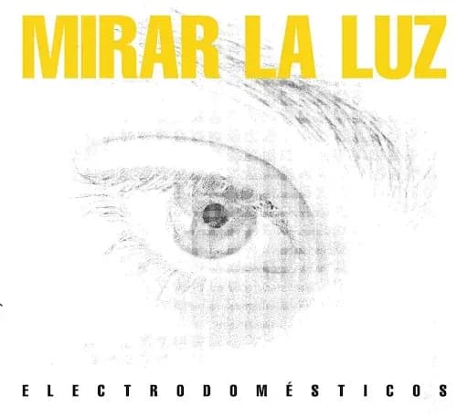Electrodomesticos - Mirar La Luz (Vinilo LP nuevo) - Miniatura 1 en LEMM DJ Store