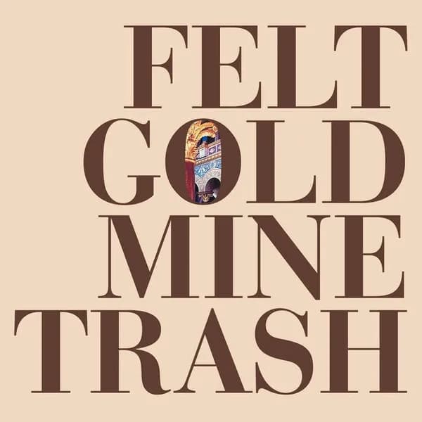 Felt - Gold Mine Trash (Vinilo LP nuevo) - Miniatura 1 en LEMM DJ Store