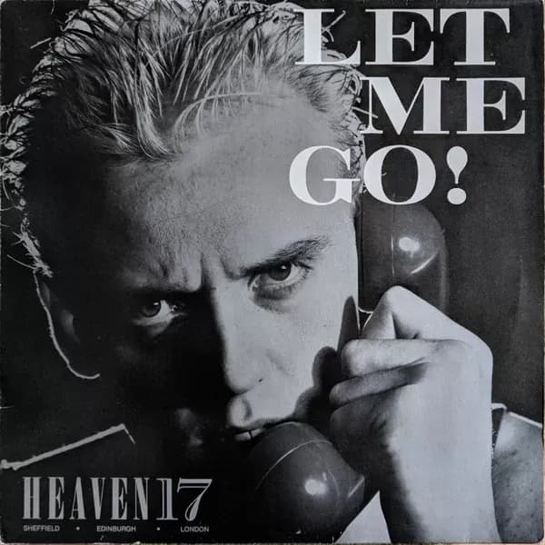 Heaven 17 - Let Me Go! (Vinilo usado VG+) - Miniatura 1 en LEMM DJ Store