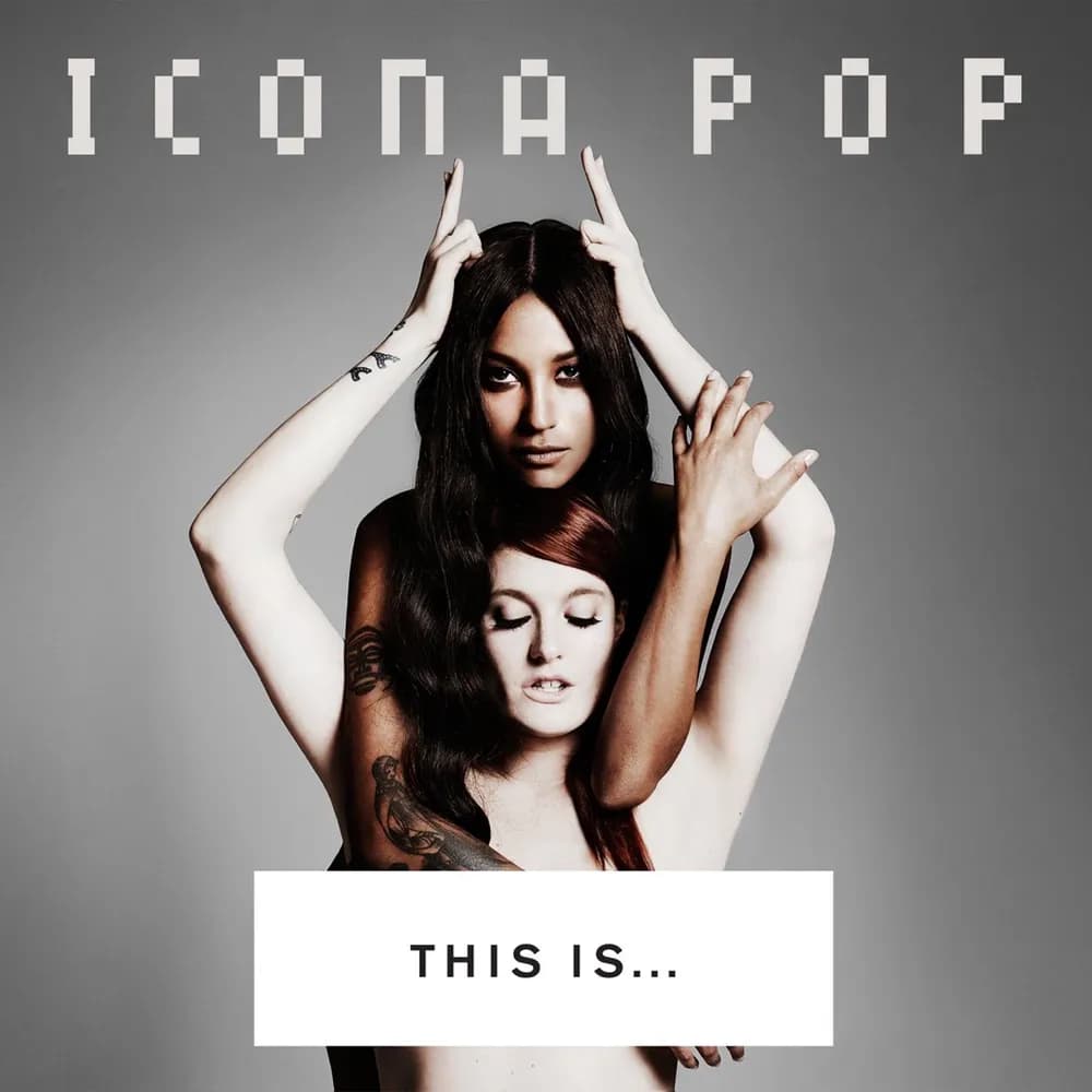 Icona Pop - This Is... Icona Pop (CD nuevo) - Miniatura 1 en LEMM DJ Store