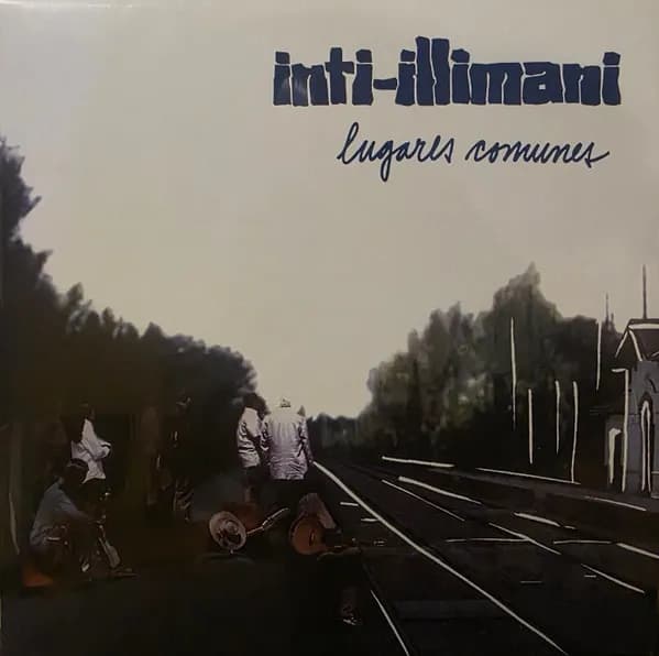Inti Illimani - Lugares Comunes (Vinilo LP nuevo) - Miniatura 1 en LEMM DJ Store