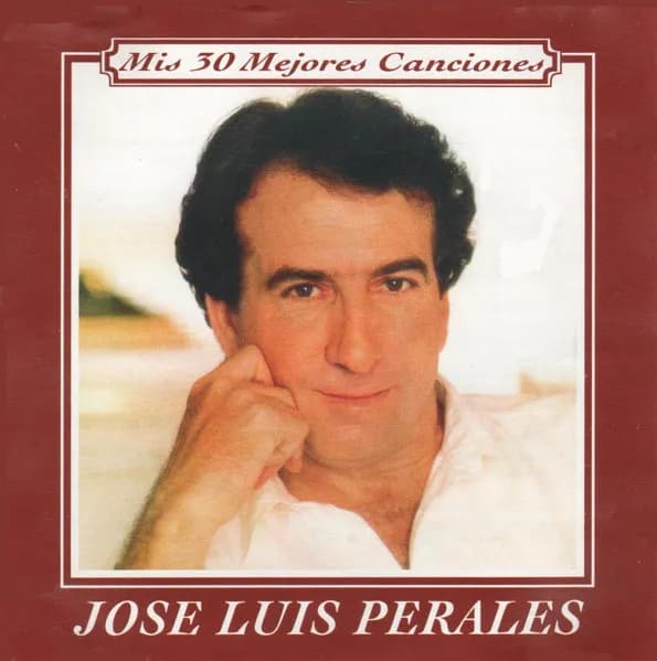 José Luis Perales - Mis 30 Mejores Canciones (CD Doble 2CD nuevo) - Miniatura 1 en LEMM DJ Store