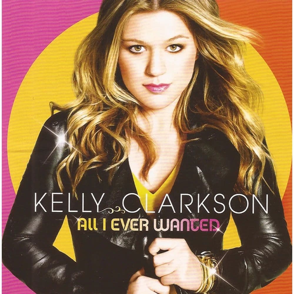 Kelly Clarkson – All I Ever Wanted (CD nuevo) - Miniatura 1 en LEMM DJ Store