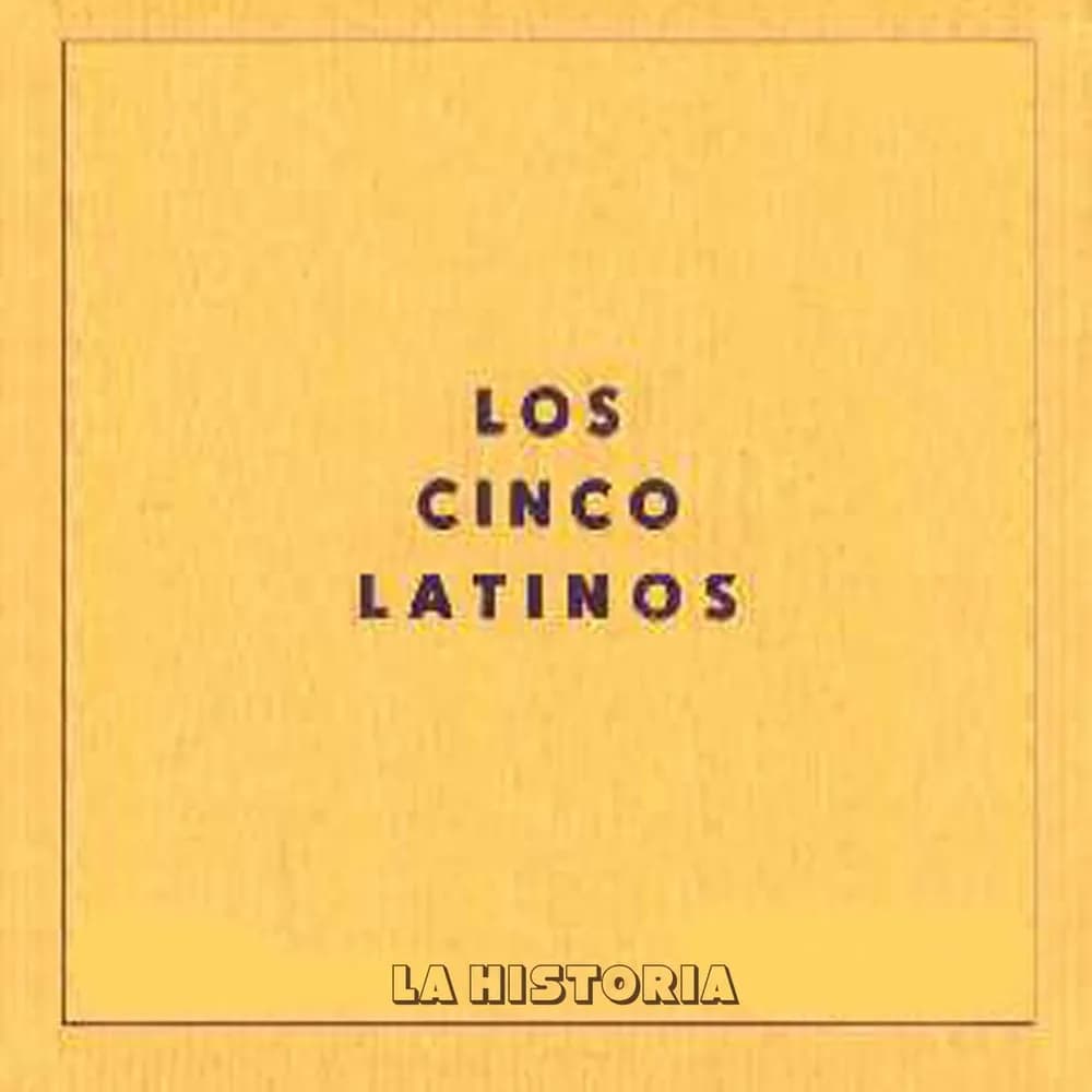 Los Cinco Latinos - La Historia (CD Doble (2CD) nuevo) - Miniatura 1 en LEMM DJ Store
