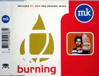 MK ‎– Burning (CD Maxi Single) usado (VG+) box 11 - Miniatura 1 en LEMM DJ Store