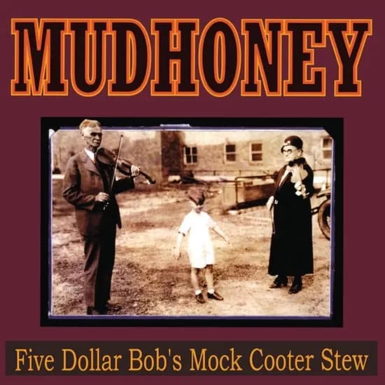 Mudhoney - Five Dollar Bob's Mock Cooter Stew (Vinilo LP nuevo) - Miniatura 1 en LEMM DJ Store