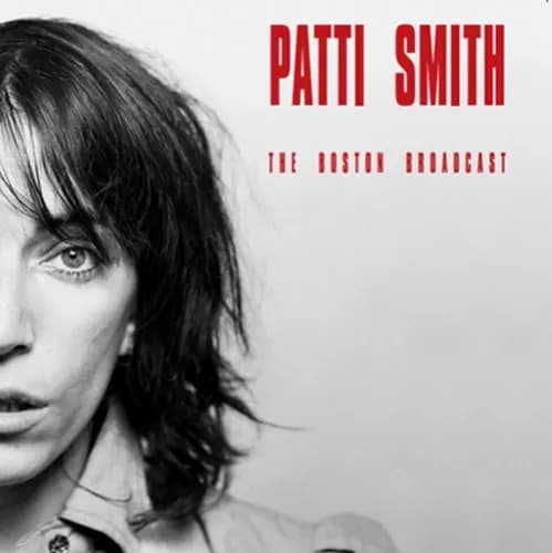 Patti Smith - The Boston Broadcast (Vinilo LP nuevo) - Miniatura 1 en LEMM DJ Store