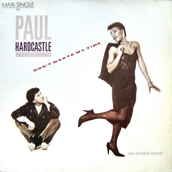 Paul Hardcastle – Don't Waste My Time (Vinilo usado) (VG+) BOX 13 - Miniatura 1 en LEMM DJ Store