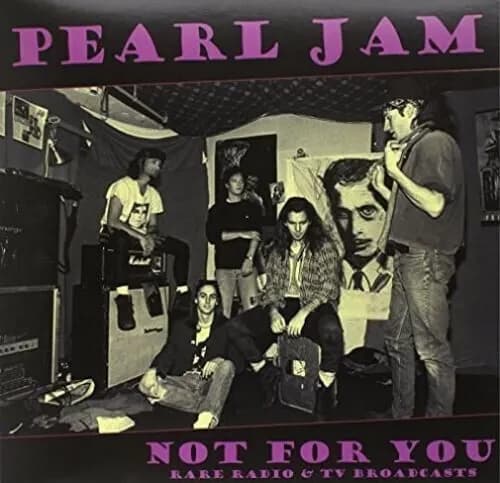 Pearl Jam - Not For You: Rare Radio & Tv Broadcasts (Vinilo LP nuevo) - Miniatura 1 en LEMM DJ Store