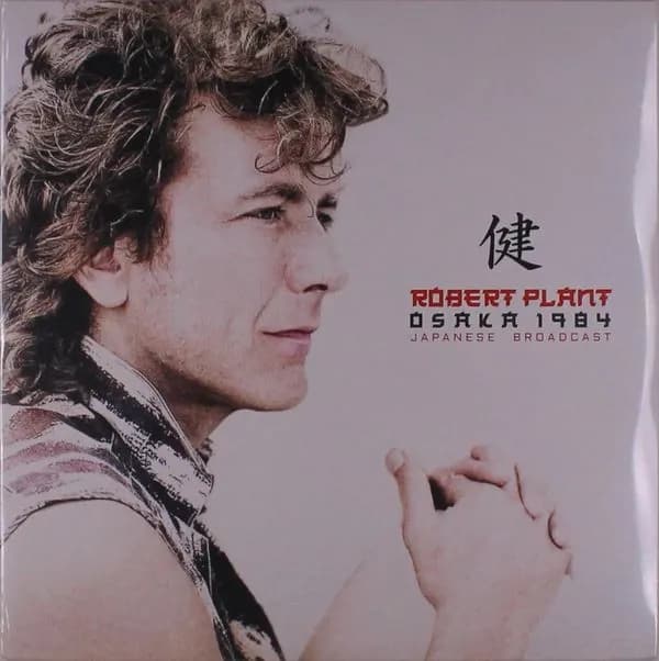 Robert Plant - Osaka 1984 Japanese Broadcast (Vinilo Doble 2LP nuevo) - Miniatura 1 en LEMM DJ Store