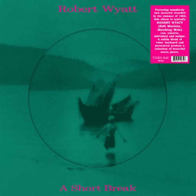 Robert Wyatt - A Short Break (Vinilo Picture Disc nuevo) - Miniatura 1 en LEMM DJ Store