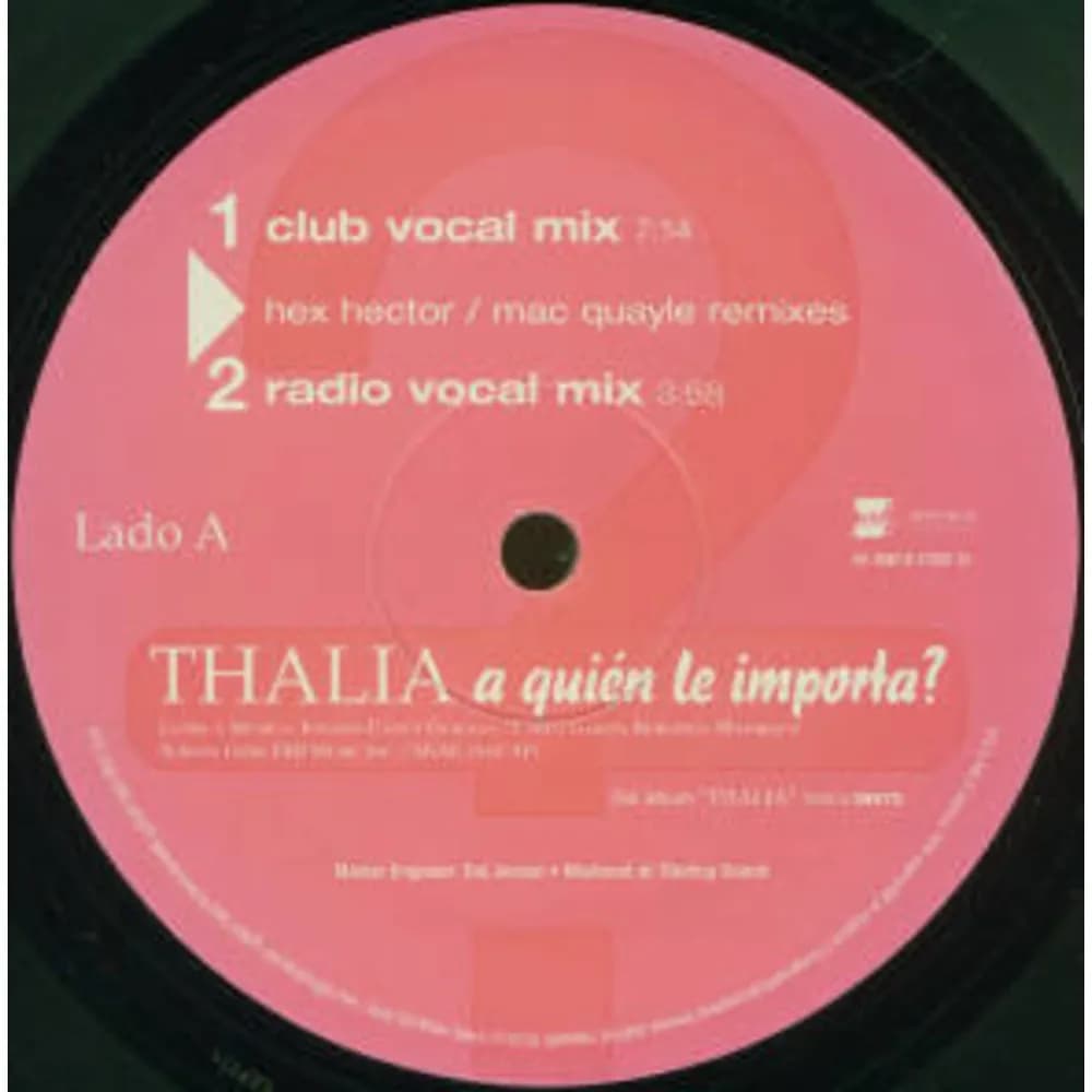 Thalía - A Quién Le Importa? (Vinilo 12" usado VG+) - Miniatura 1 en LEMM DJ Store