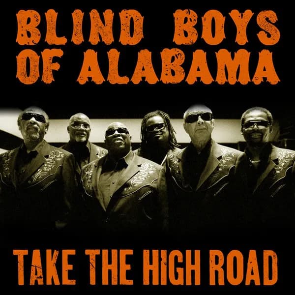 The Blind Boys Of Alabama - Take The High Road (CD nuevo) - Miniatura 1 en LEMM DJ Store