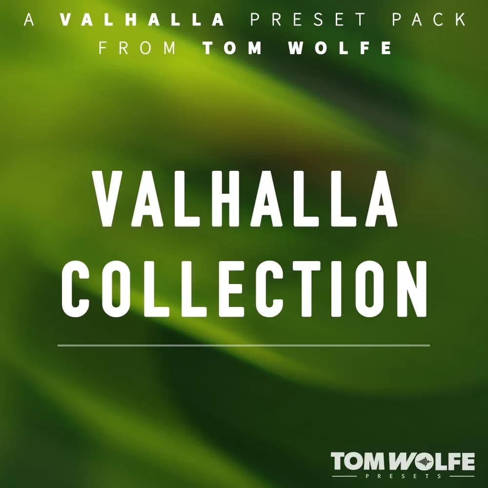 Tom Wolfe Valhalla Collection – Banco de Presets para Valhalla VintageVerb, Supermassive y Delay (Descarga Digital) - Miniatura 1 en LEMM DJ Store