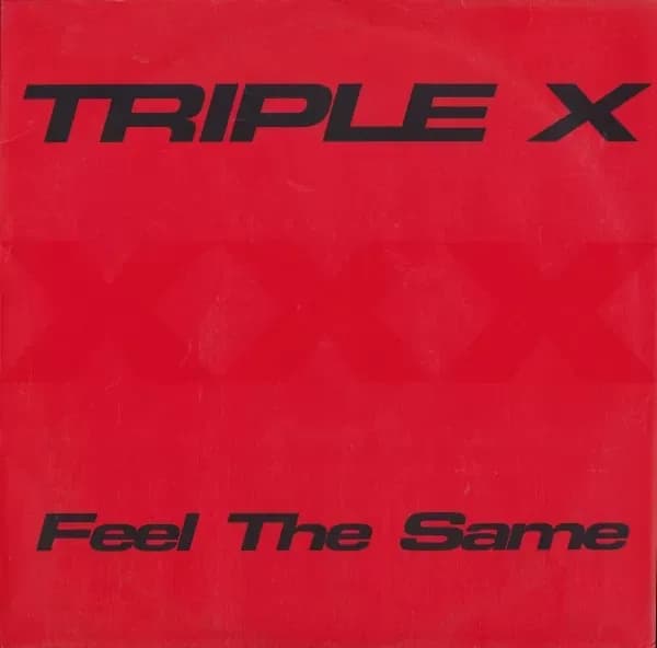 Triple X - Feel The Same (Vinilo usado VG+) - Miniatura 1 en LEMM DJ Store
