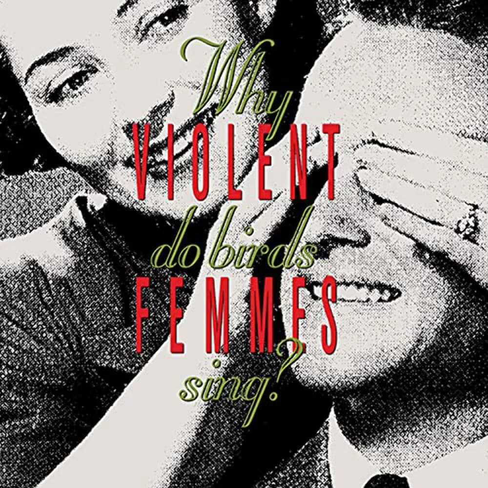 Violent Femmes - Why Do Birds Sing? (Vinilo LP nuevo) - Miniatura 1 en LEMM DJ Store