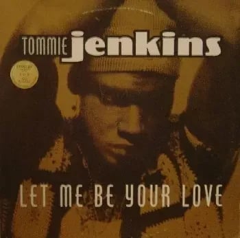 Tommie Jenkins - Let Me Be Your Love (Vinilo usado VG+) - Variante en LEMM DJ Store