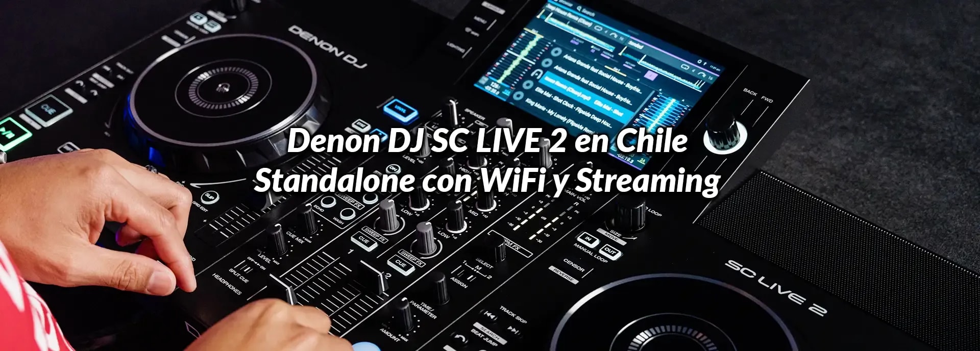 Denon DJ SC LIVE 2 en Chile: Standalone con WiFi y Streaming