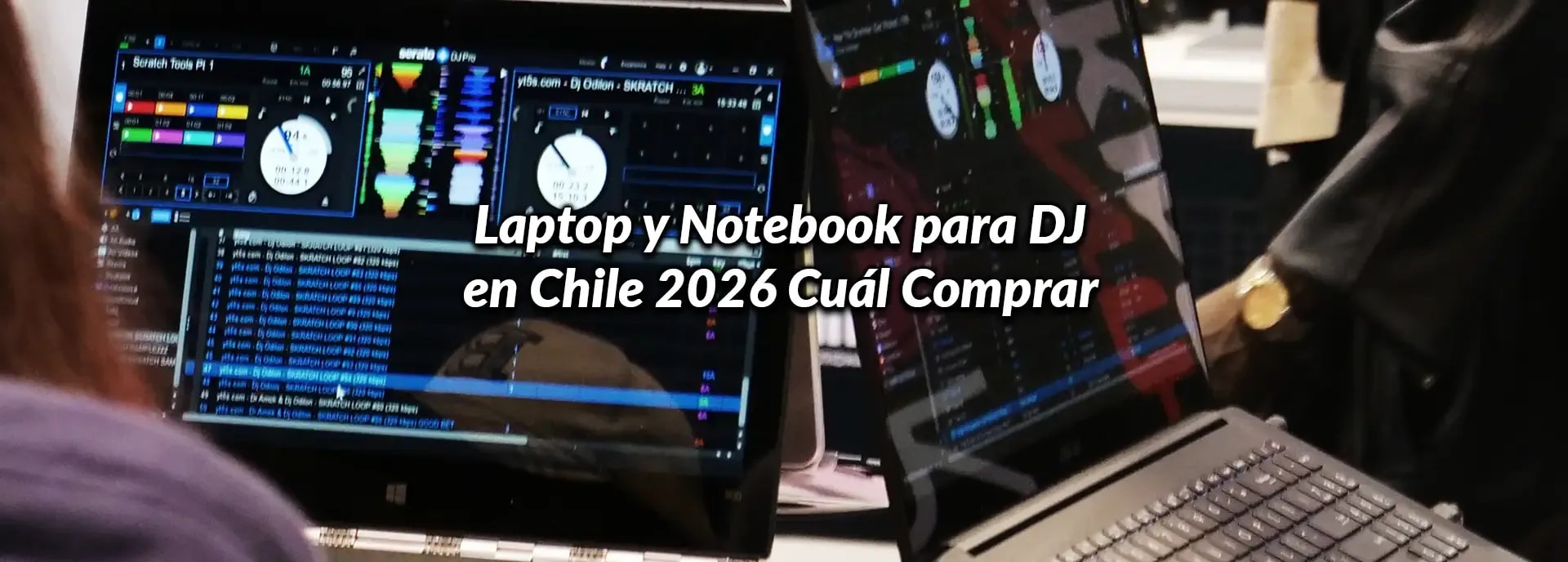 Laptop y Notebook para DJ en Chile 2026: Cuál Comprar