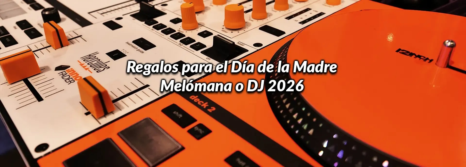 Regalos para el Día de la Madre Melómana o DJ 2026