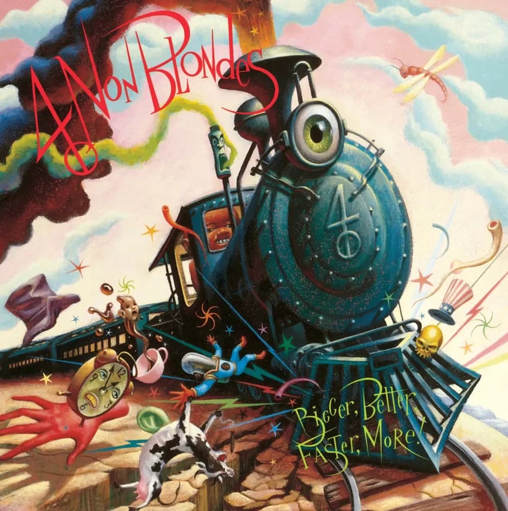 4 Non Blondes - Bigger, Better, Faster, More! (Vinilo LP nuevo)
