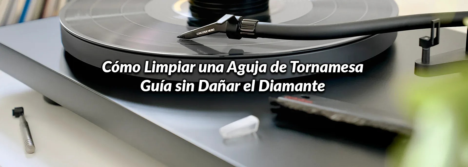 Cómo Limpiar una Aguja de Tornamesa: Guía sin Dañar el Diamante