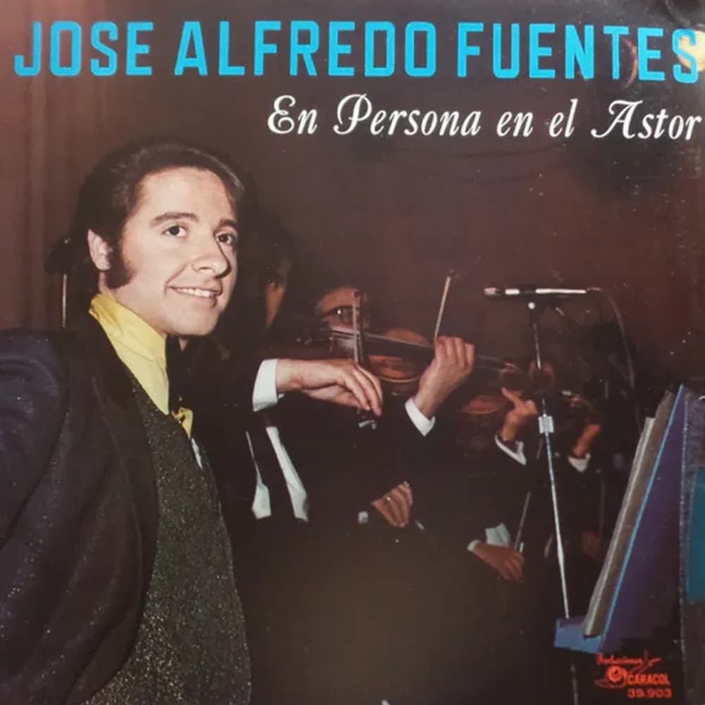 Jose Alfredo Fuentes - En Persona En El Astor (Vinilo LP nuevo)