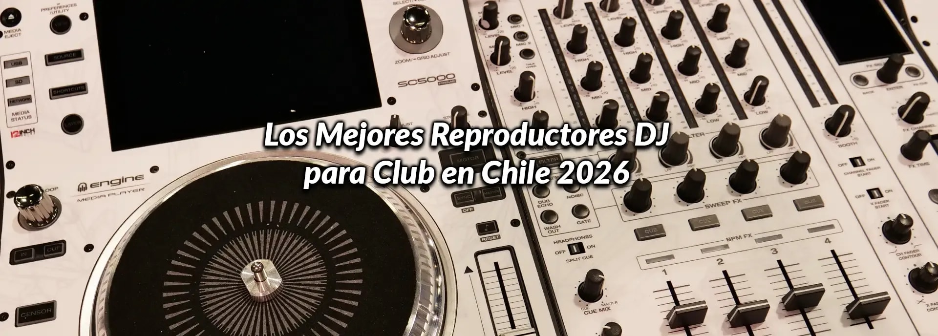 Los Mejores Reproductores DJ para Club en Chile 2026