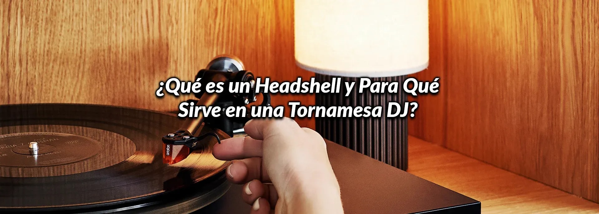 ¿Qué es un Headshell y Para Qué Sirve en una Tornamesa DJ?