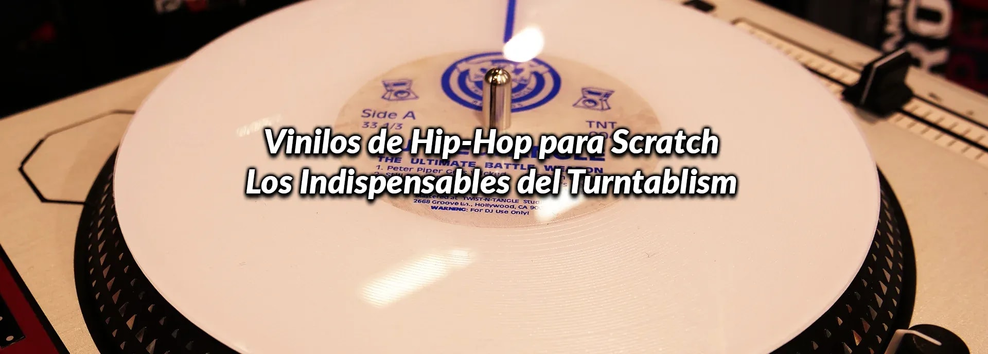 Vinilos de Hip-Hop para Scratch: Los Indispensables del Turntablism