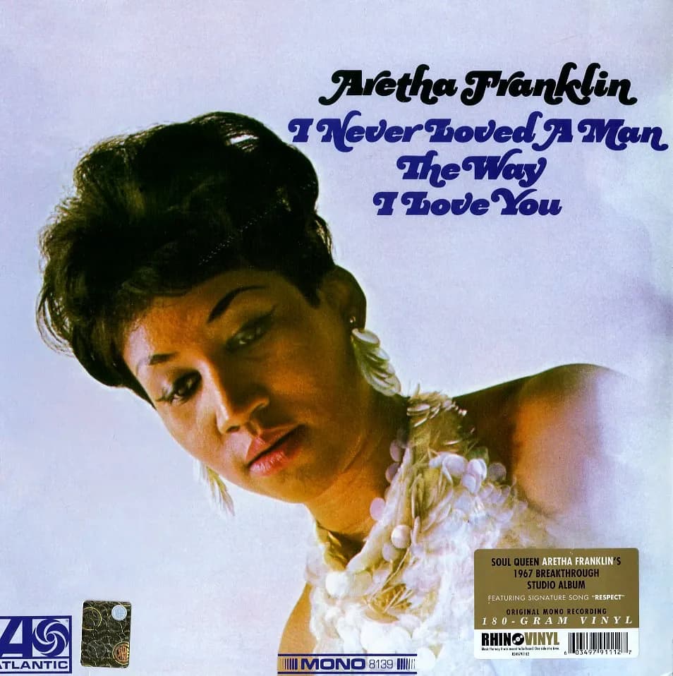 Aretha Franklin - I Never Loved A Man The Way I Love You (Vinilo LP nuevo)