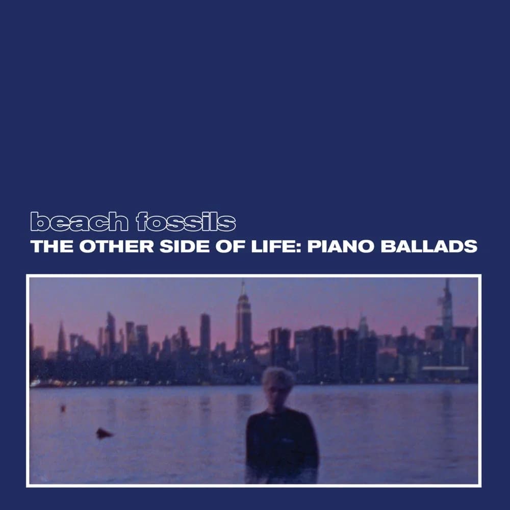 Beach Fossils - The Other Side Of Life: Piano Ballads (Vinilo LP nuevo)