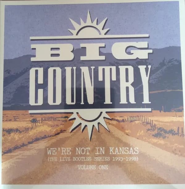 Big Country - We're Not In Kansas (The Live Bootleg Series 1993-1998) Volume One (Vinilo LP nuevo)