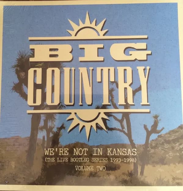 Big Country - We're Not In Kansas (The Live Bootleg Series 1993-1998) Volume Two (Vinilo LP nuevo)