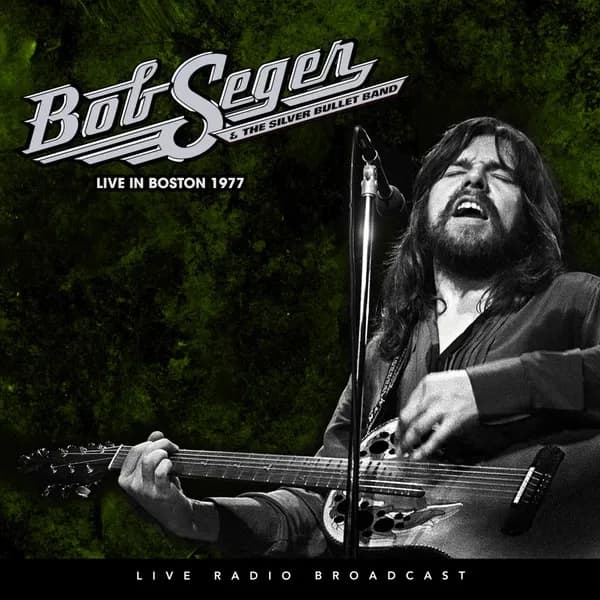 Bob Seger And The Silver Bullet Lp - Live In Boston 1977 (Vinilo LP nuevo)