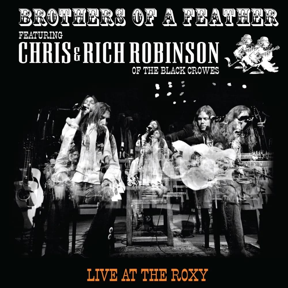 Brothers Of A Feather Featuring Chris Robinson (2) & Rich Robinson - Live At The Roxy (CD nuevo)