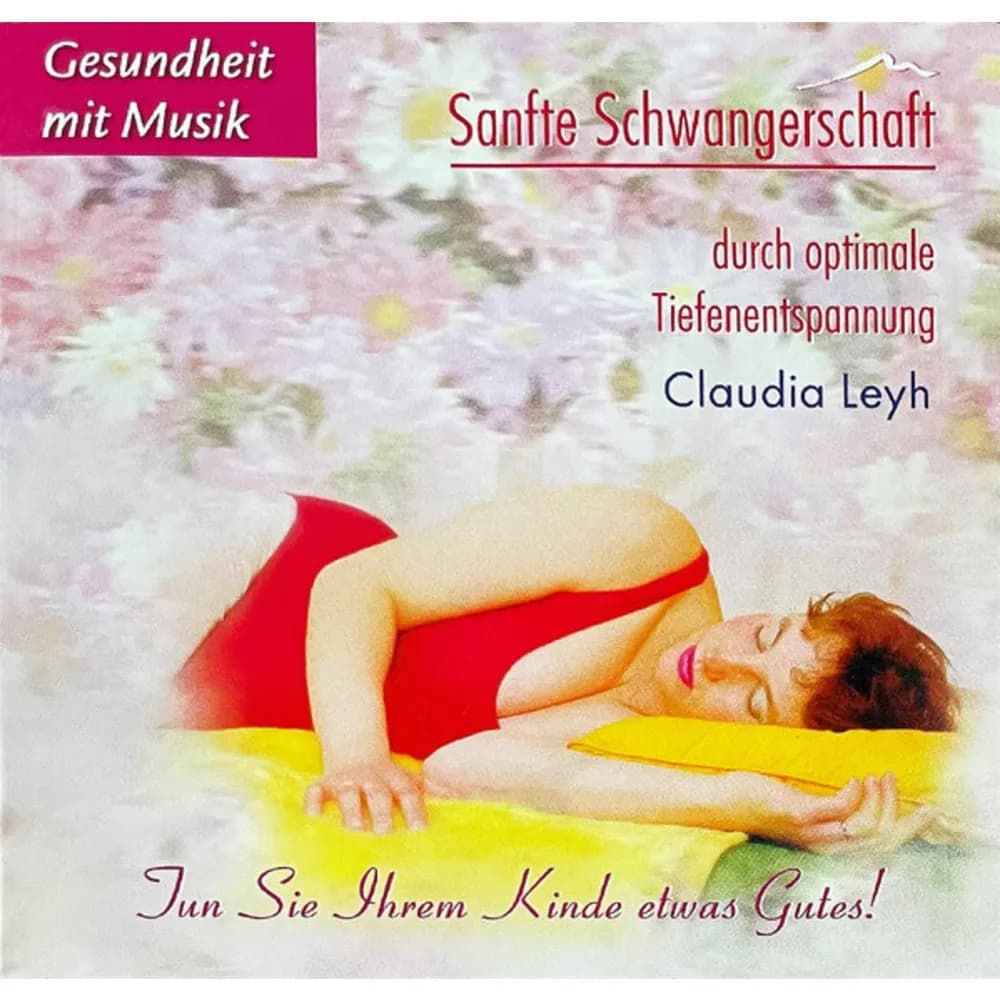 Claudia Leyh - Sanfte Schwangerschaft Durch Optimale Tiefenentspannung (CD nuevo)