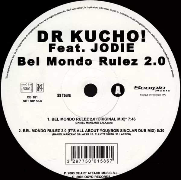 Dr. Kucho! Featuring Jodie - Bel Mondo Rulez 2.0 (It's All About You) (Vinilo usado VG+)