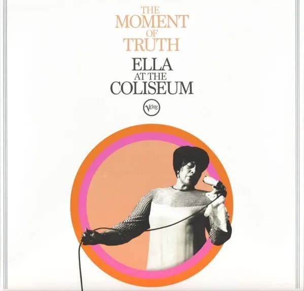 Ella Fitzgerald - The Moment Of Truth (Ella At The Coliseum) (Vinilo LP nuevo)